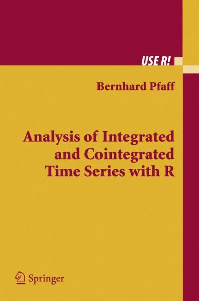 Analysis of Integrated and Cointegrated Time Series with R (Use R) cover