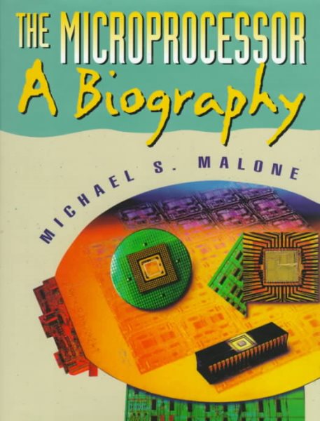 The Microprocessor: A Biography (Silicon Valley Series) cover