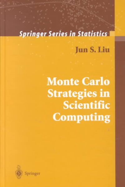 Monte Carlo Strategies in Scientific Computing (Springer Series in Statistics) cover