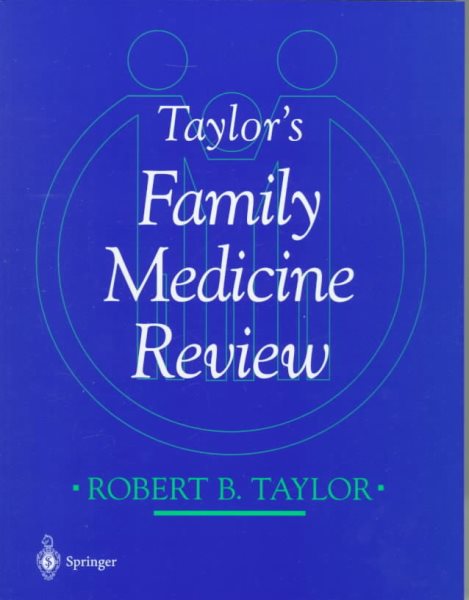 Taylor’s Family Medicine Review