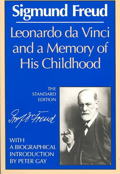 Leonardo da Vinci and a Memory of His Childhood (The Standard Edition)  (Complete Psychological Works of Sigmund Freud)