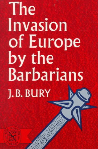 The Invasion of Europe by the Barbarians cover