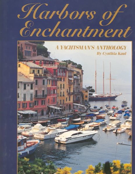 Harbors of Enchantment: A Yachtsman's Anthology cover