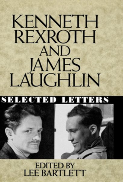 Kenneth Rexroth and James Laughlin: Selected Letters cover