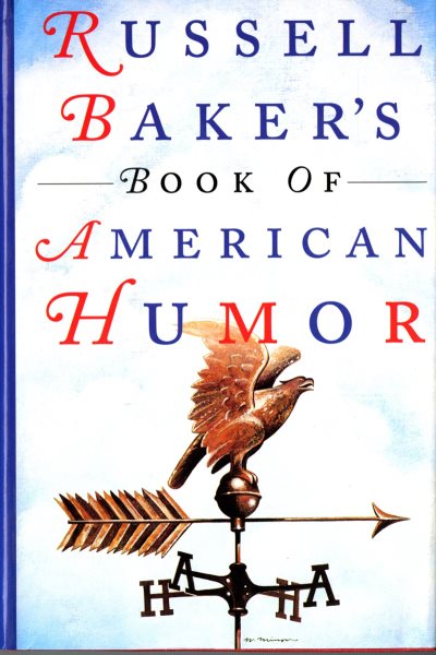 Russell Baker's Book of American Humor cover