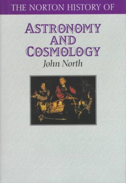 The Norton History of Astronomy and Cosmology (Norton History of Science) cover