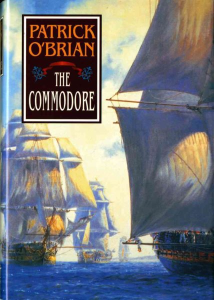 The Commodore (Aubrey/Maturin Novels, 17) (Book 17) cover