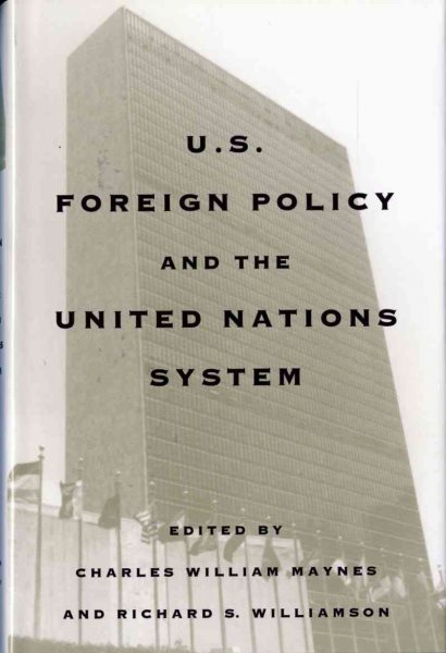 United States Foreign Policy and the United Nations System