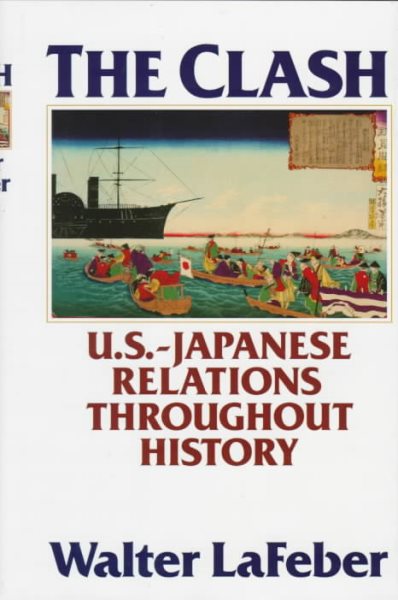 The Clash: A History of U.S.-Japan Relations cover