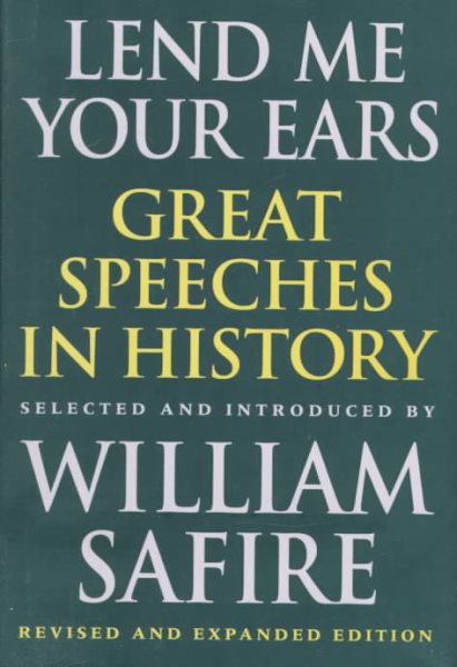 Lend Me Your Ears: Great Speeches in History cover
