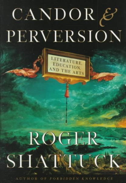 Candor and Perversion: Literature, Education and the Arts cover