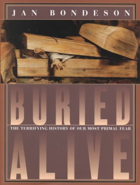 Buried Alive: The Terrifying History of Our Most Primal Fear cover