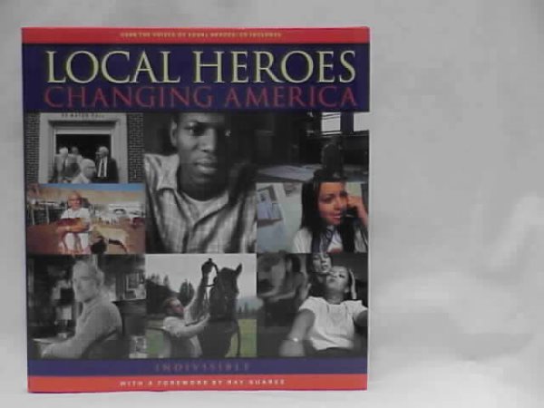 Local Heroes Changing America