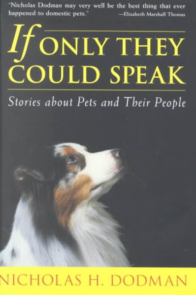 If Only They Could Speak: Stories About Pets and Their People cover