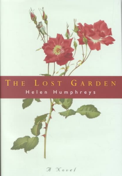 The Lost Garden: A Novel