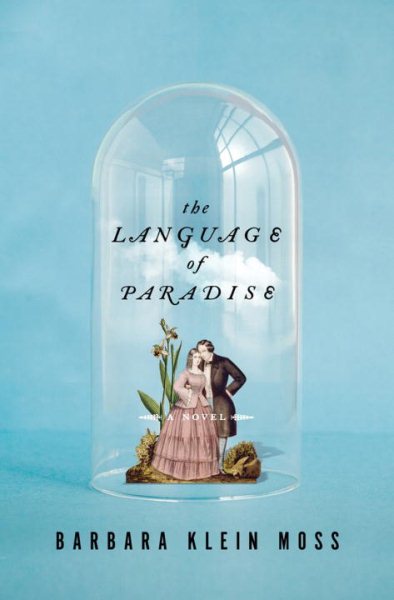 The Language of Paradise: A Novel cover