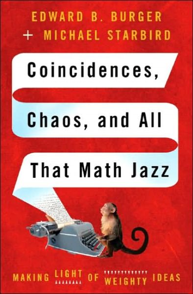 Coincidences, Chaos, And All That Math Jazz: Making Light Of Weighty Ideas cover