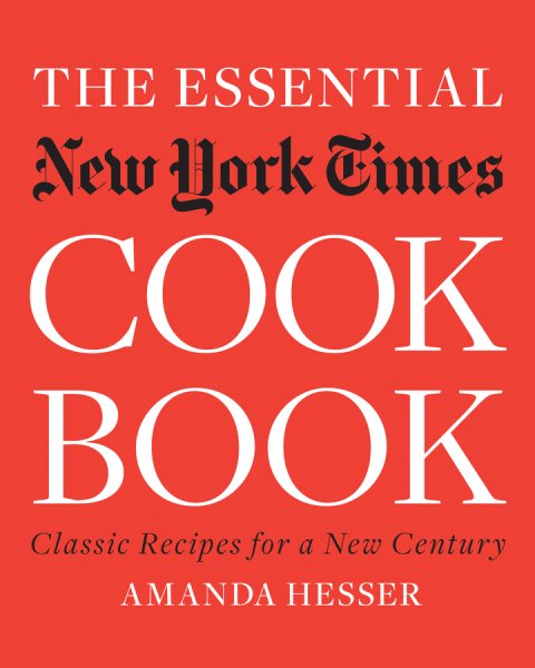 The Essential,Cookbook: Classic Recipes for a New Century cover