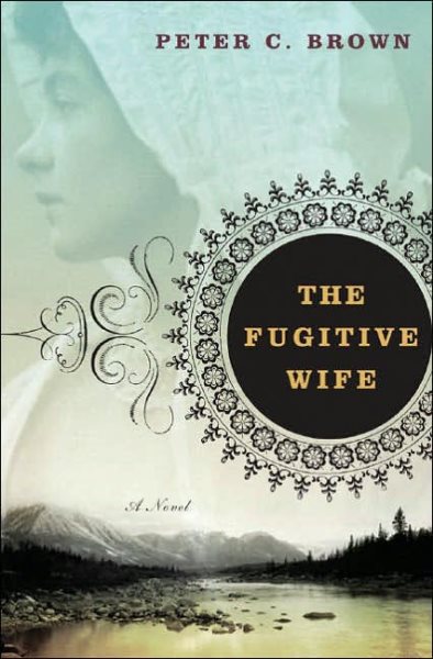 The Fugitive Wife: A Novel cover