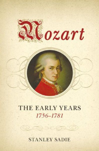 Mozart: The Early Years, 1756-1781 cover