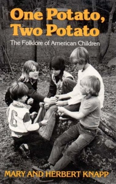 One Potato, Two Potato: The Folklore of American Children cover