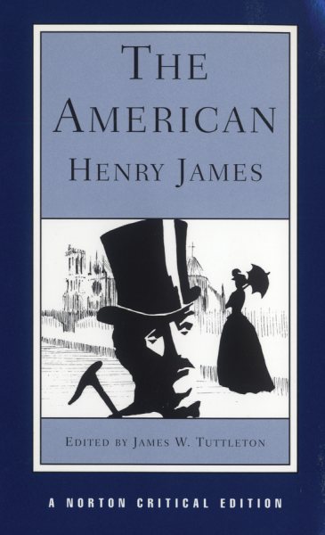 The American (Norton Critical Edition)