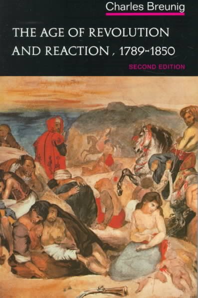 Age of Revolution and Reaction 1789-1850 (Norton History of Modern Europe)