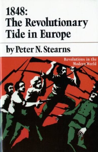 1848: The Revolutionary Tide in Europe (Revolutions in the Modern World) cover