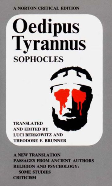 Oedipus Tyrannus: A New Translation. Passages from Ancient Authors. Religion and Psychology: Some Studies. Criticism