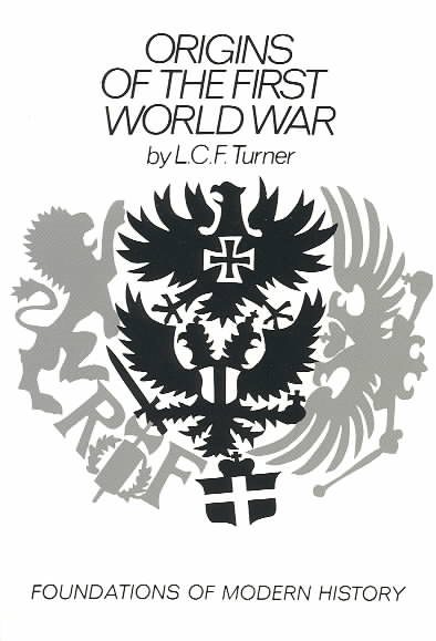 Origins of the First World War (Foundations of Modern History)