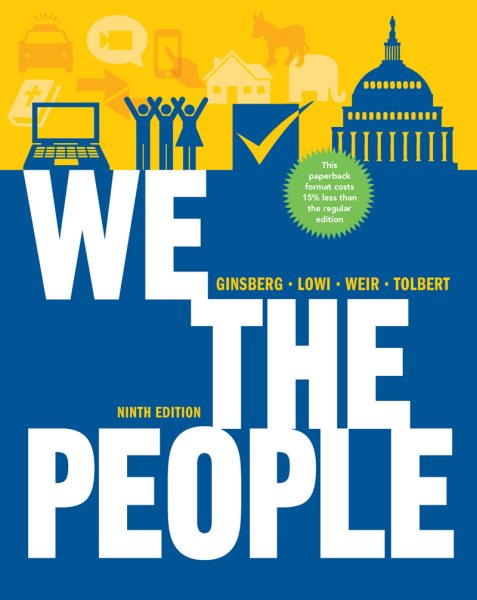 We the People: An Introduction to American Politics, 9th Edition cover
