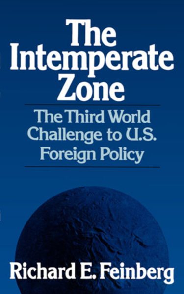 The Intemperate Zone: The Third World and the Challenge to U.S. Foreign Policy cover