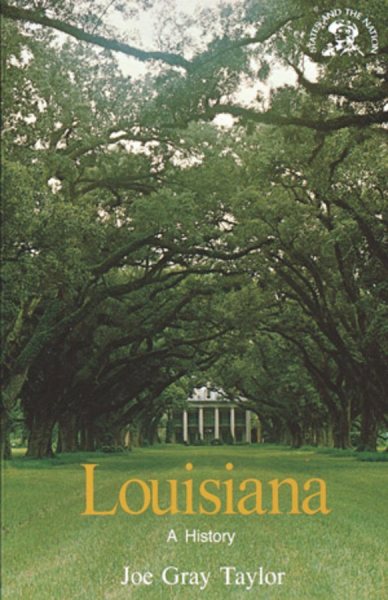 Louisiana: A History (States and the Nation) cover
