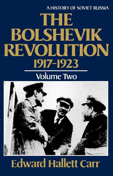 The Bolshevik Revolution, 1917-1923, Vol. 2 (History of Soviet Russia) cover