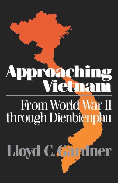 Approaching Vietnam: From World War II through Dienbienphu cover