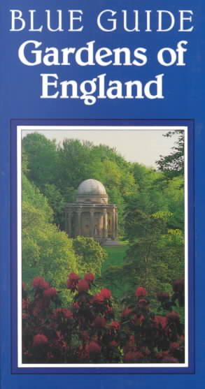 Gardens of England (Blue Guides) cover