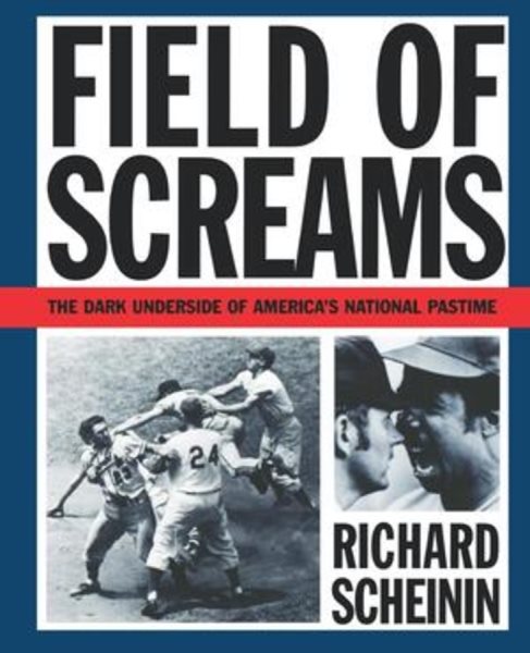 Field of Screams: The Dark Underside of America's National Pastime cover