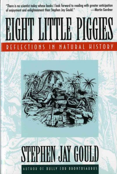 Eight Little Piggies: Reflections in Natural History (Norton Paperback) cover