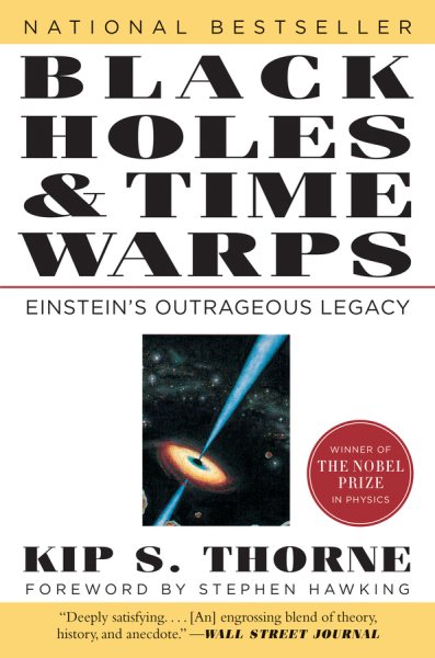 Black Holes and Time Warps: Einstein's Outrageous Legacy (Commonwealth Fund Book Program) cover