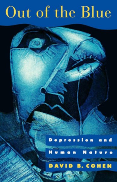 Out of the Blue: Depression and Human Nature cover