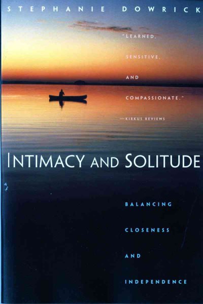Intimacy and Solitude: Balance, Closeness, and Independence cover
