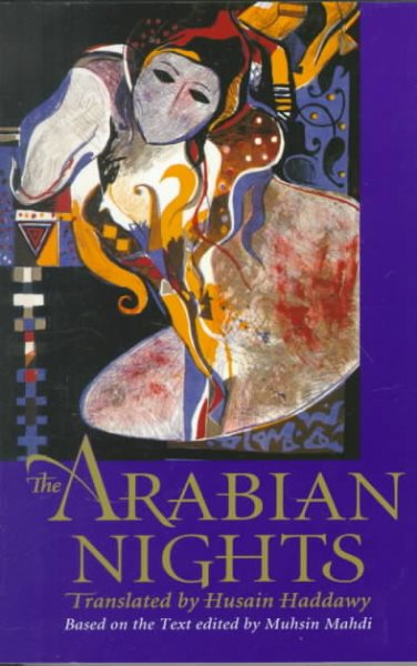 The Arabian Nights: Based on the Text of the Fourteenth-Century Syrian Manuscript cover