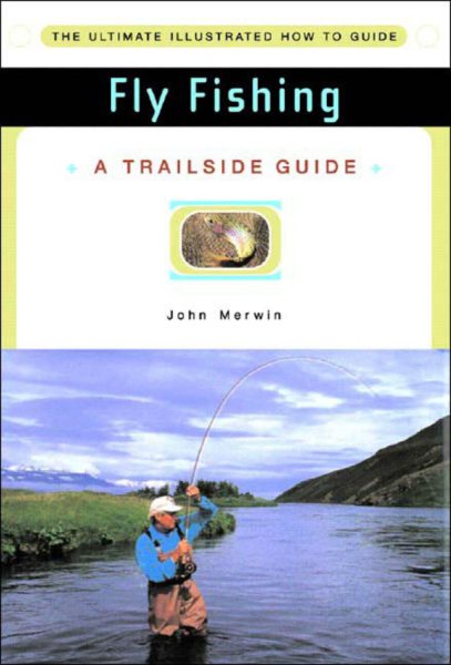 Trailside Guide: Fly Fishing cover