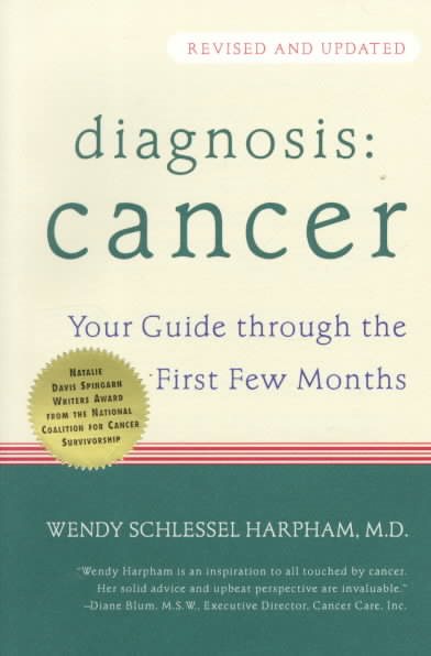 Diagnosis Cancer: Your Guide Through the First Few Months cover