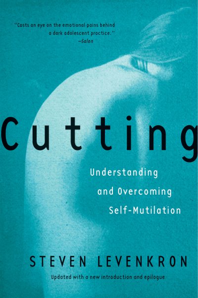 Cutting: Understanding and Overcoming Self-Mutilation cover