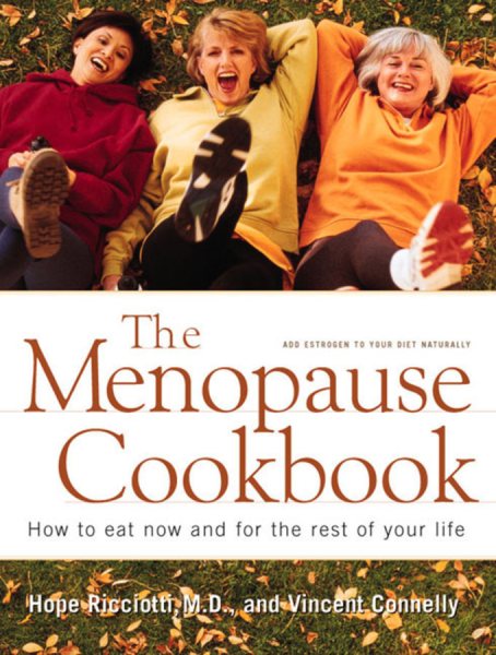The Menopause Cookbook: How to Eat Now and for the Rest of Your Life cover