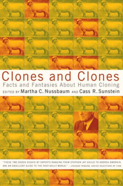 Clones and Clones: Facts and Fantasies About Human Cloning cover