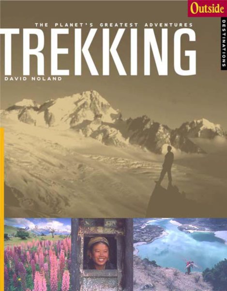 Outside Adventure Travel: Trekking (Outside Destinations) cover
