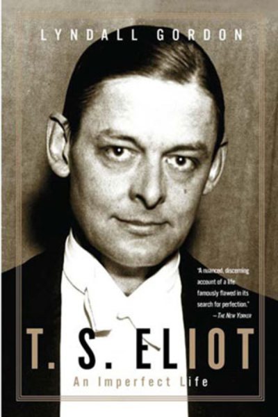 T.S. Eliot: An Imperfect Life cover