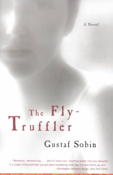 The Fly-Truffler: A Novel
